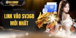 Link Vào SV368 Mới Nhất
